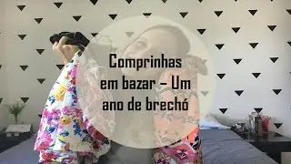 Projeto Um ano de Brechó: Comprinhas em Bazar