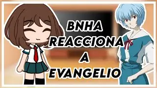 ~BNHA~ reacciona a Evangelion 💗✨(1/1)