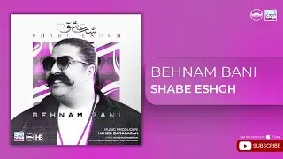 Behnam Bani - Shabe Eshgh ( بهنام بانی - شب عشق )