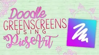 How to make (Textured) Doodle/Scribble Greenscreens Using PicsArt Color