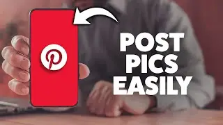 How To Upload Photos To Pinterest 2026 (iPhone & Android)