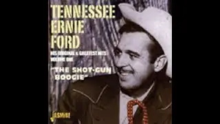 Tennessee Ernie Ford - Shotgun Boogie 1950