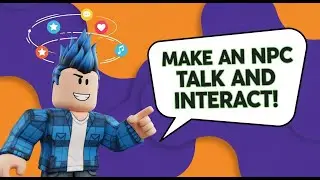 Make an NPC Talk and Interact in Roblox Studio (Easy Tutorial)