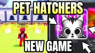 This New Game is Soooo Fun Pet Hatchers (Roblox)