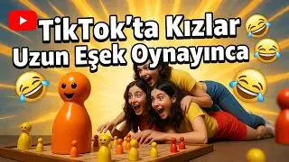 TikTok’ta Kızlar Uzun Eşek Oynayınca 😂” 