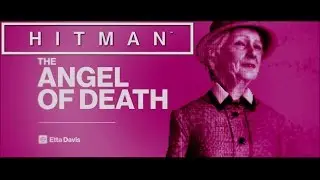 HITMAN Elusive Target 15 - The Angel of Death SA/SO by Push