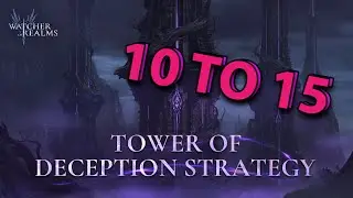 Watcher of Realms - Tower of Deception - 10 TO 15 - -