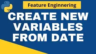 Engineering Date Variable | Python | Feature Engineering