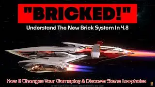 Understand The New Brick System In 4.8 That Changes The Game & Some Loopholes | Star Citizen 4.8