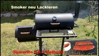 Smoker neu Lackieren und Spareribs 3-2-1 Methode