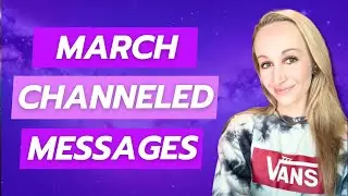 March 2024 | Channeled Messages for the Collective 🐉 🔮 ✨