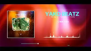 Yako Beatz - Like I Do