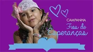 CAMPANHA FIOS DE ESPERANÇAS