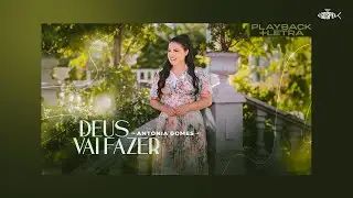 Antônia Gomes - Deus Vai Fazer | Playback