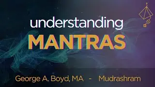 Mantra Yoga and the Vibrational Origins In The Superconscious Mind