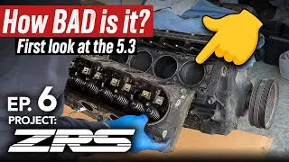 Project ZRS Ep. 6 - How bad is it? - Initial tear down of my 5.3 LM7