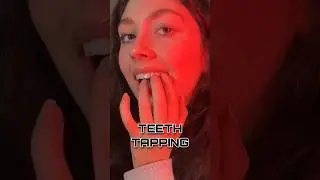 asmr teeth tapping 