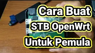 Lengkap Cara Buat STB OpenWrt B860H Untuk Pemula
