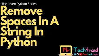 Remove Spaces In A String In Python - MTT 
