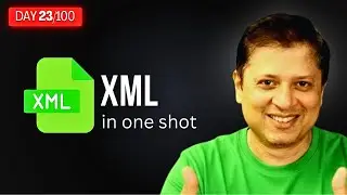 Learn XML in One Shot 🔥 | XML Tutorial for Beginners in Hindi
