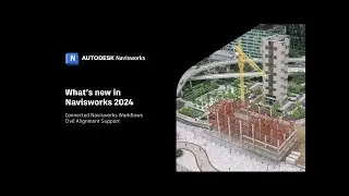 Có tính năng gì mới trong Navisworks 2024?