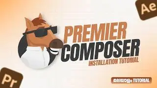 Premier Composer Extension for Video Editors | Malayalam Installation Tutorial