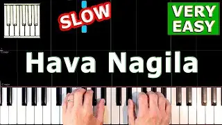 Hava Nagila - Piano Tutorial VERY Easy SLOW