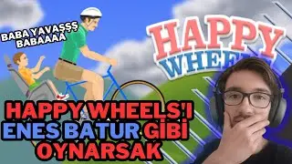 ENES BATUR'DAN ESİNLENEREK HAPPY WHEELS'TA ÇILGIN BİR MACERAYA ATIILDIM! 🎮🤪 