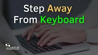 'Step Away From Keyboard' Principle | 2022 |