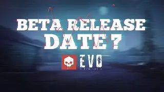Beta Release Date? // Real Trailer - PROJECT EVO