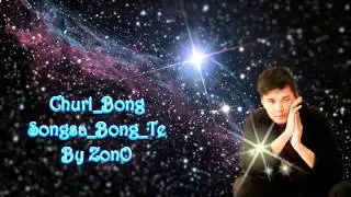 Churl Bong Songsa Bong Te