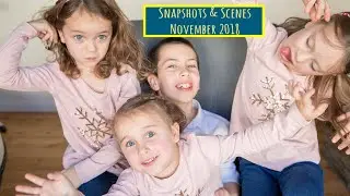 Snapshots & Scenes November 2018
