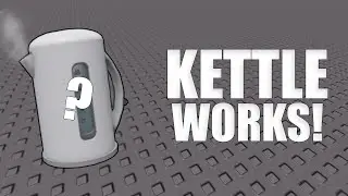 ROBLOX Studio | Working Kettle | Speedbuild