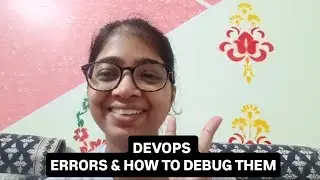 DevOps Errors & How To Debug Them