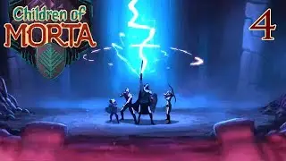 Children Of Morta | Ep .4 | More Like The Suck Caverns