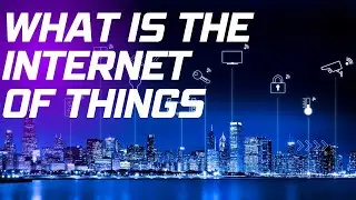 The Internet of Things explained in 3 minutes (IoT)