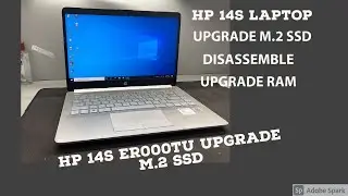 HP 14S ER0002TU : Upgrade/Install m.2 SSD /Disassemble  Upgrade RAM/Battery/HDD