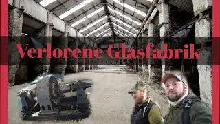 Die alte Glasfabrik | etliche hallen erkundet | finden wir noch Überreste aus vergangenen Tagen