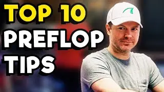10 Tips to Master No-Limit Hold'em Preflop Strategy