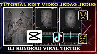 Tutorial Edit Video Jedag Jedug DJ Rungkad || CapCut
