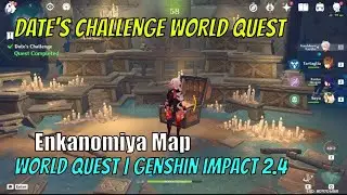Date's Challenge Genshin Impact 2.4 | World Quest | Guide Tips Enkanomiya