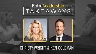 Communicating With Intention | Christy Wright | EntreLeadership Takeaways