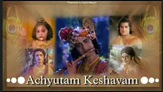 Achyutam Keshwam Full Video Song.
