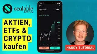 Scalable Capital Mobile App Tutorial - Aktien, ETFs und Crypto kaufen