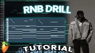How To Make RNB DRILL Beat   ( Tutorial |  FL Studio )🔥🔥