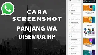 Cara Screenshot Panjang WA disemua hp tanpa aplikasi tambahan