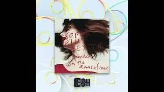 Sophie Ellis Bextor - Murder On The Dancefloor (ESH Remix) [FREE DOWNLOAD]