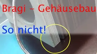 Bragi - Endmontage fail