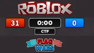 31 Flag Captures in One Round! | Roblox Flag Wars
