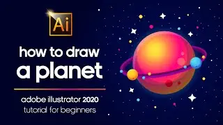 A PLANET | ADOBE ILLUSTRATOR 2020 TUTORIAL FOR BEGINNERS